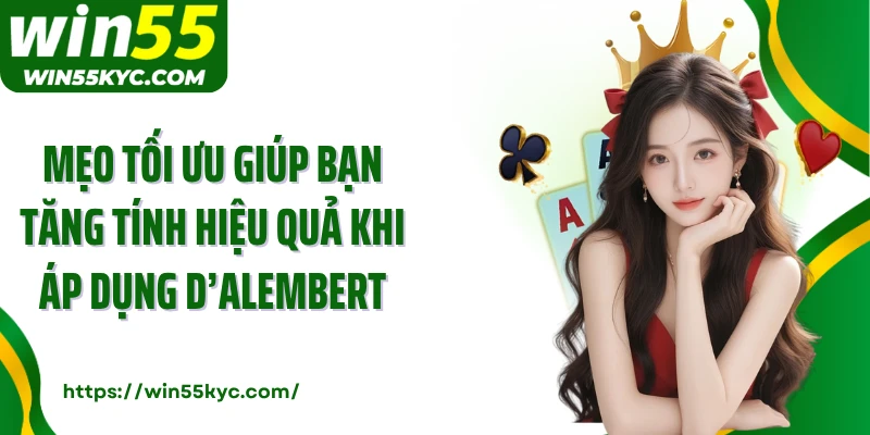 Mẹo tối ưu giúp bạn tăng tính hiệu quả khi áp dụng D’Alembert