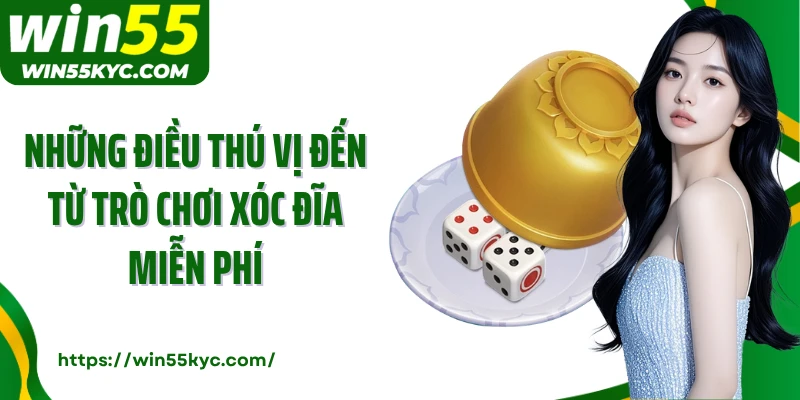 Những điều thú vị đến từ trò chơi xóc đĩa miễn phí